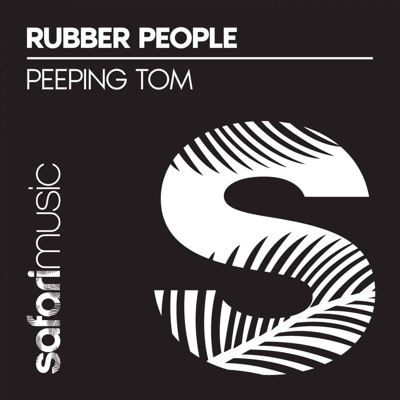Rubber People – Peeping Tom [SAF242]